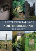 Illustrated Tales Of Northumberland