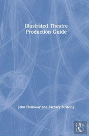 Illustrated Theatre Production Guide
