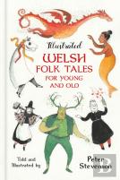 Illustrated Welsh Folk Tales For Young And Old