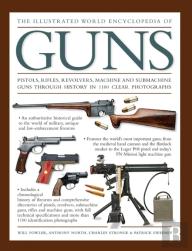 Illustrated World Encyclopedia Of Guns