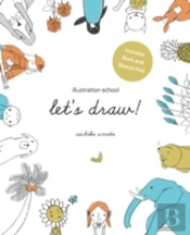 Illustration School: Let'S Draw