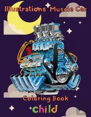 Illustrations  Muscle Car Coloring Book   Child