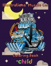 Illustrations  Muscle Car Coloring Book   Child