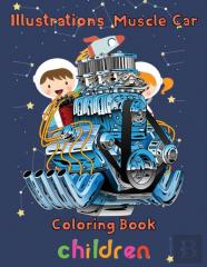 Illustrations  Muscle Car Coloring Book   Children