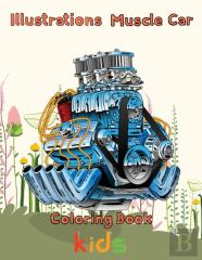 Illustrations  Muscle Car Coloring Book   Kids
