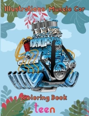 Illustrations  Muscle Car Coloring Book   Teen