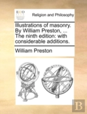 Illustrations Of Masonry. By William Pre