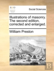 Illustrations Of Masonry. The Second Edi
