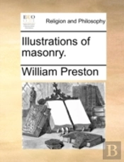 Illustrations Of Masonry.