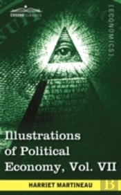 Illustrations Of Political Economy, Vol.