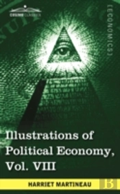 Illustrations Of Political Economy, Vol.