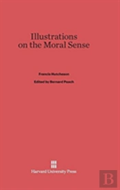 Illustrations On The Moral Sense