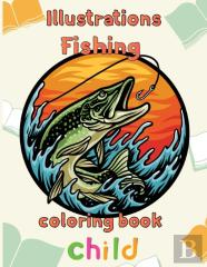 Illustrator Fishing Coloring Book  Child