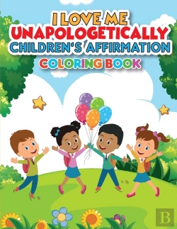 Bertrand.pt - Iloveme, Unapologetically - Children'S Affirmation Coloring Book