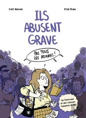 Ils Abusent Grave : Du Féminisme Et Des Sciences Humaines En Bd