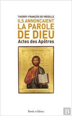 Bertrand.pt - Ils Annonçaient La Parole De Dieu : Actes Des Apôtres
