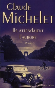 Ils Attendaient L'Aurore