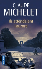 Ils Attendaient L'Aurore