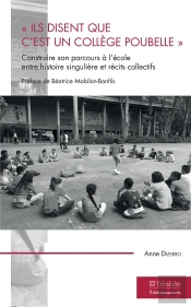 'Ils Disent Que C'Est Un Collège Poubelle' ; Construire Son Parcours À L'École Entre Histoire Singulière Et Récit Collectifs