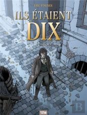 Ils Étaient Dix Tome 3 ; Octobre 1812