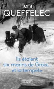 Ils Étaient Six Marins De Groix... Et La Tempête