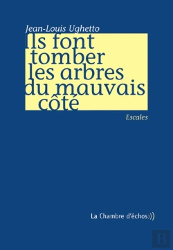 Bertrand.pt - Ils Font Tomber Les Arbres Du Mauvais Côté