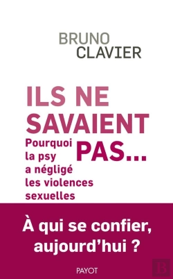 Bertrand.pt - Ils Ne Savaient Pas...  Pourquoi La Psy A Negligé Les Violences Sexuelles