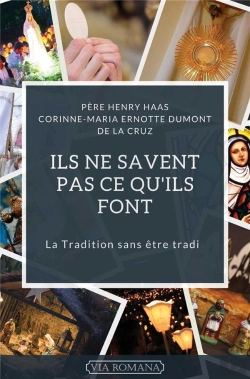 Bertrand.pt - Ils Ne Savent Pas Ce Qu'Ils Font : La Tradition Sans Être Tradi
