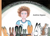 Ils Ont Carotté Tonton !