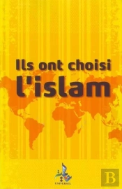 Ils Ont Choisi L'Islam