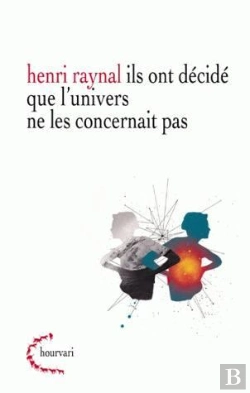 Bertrand.pt - Ils Ont Décidé Que L'Univers Ne Les Concernait Pas
