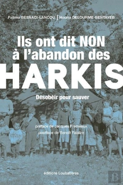 Bertrand.pt - Ils Ont Dit Non A L'Abandon Des Harkis - Desobeir Pour Sauver