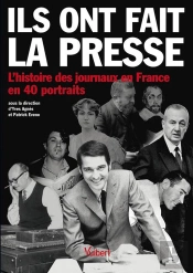 Ils Ont Fait La Presse En France