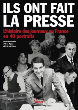 Bertrand.pt - Ils Ont Fait La Presse En France