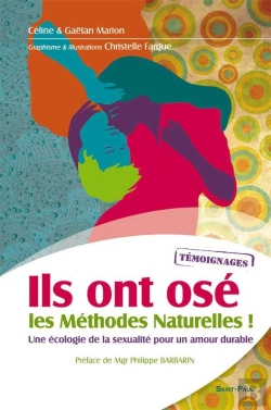 Bertrand.pt - Ils Ont Osé Les Méthodes Naturelles ! Une Écologie De La Sexualité Pour Un Amour Durable