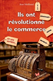 Ils Ont Revolutionne Le Commerce