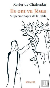 Ils Ont Vu Jésus ; 50 Personnages Bibliques