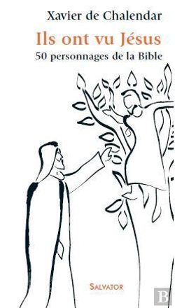 Bertrand.pt - Ils Ont Vu Jésus ; 50 Personnages Bibliques