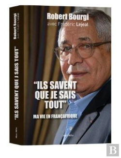 Bertrand.pt - Ils Savent Que Je Sais Tout : Ma Vie En Francafrique