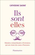 Ils Sont Elles. : Histoires Extraordinaires D'Écrivaines Qui Ont Choisi Des Noms D'Hommes