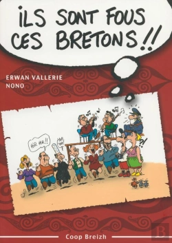 Bertrand.pt - Ils Sont Fous Ces Bretons ! Trousse De Survie Pour Decouvreur Des Armoriques