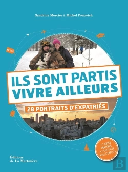 Bertrand.pt - Ils Sont Partis Vivre Ailleurs ; 28 Portraits D'Expatriés