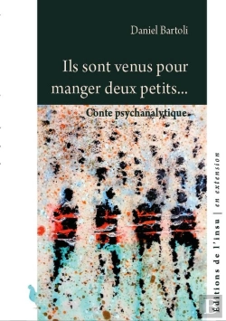 Bertrand.pt - Ils Sont Venus Pour Manger Deux Petits... : Conte Psychanalytique