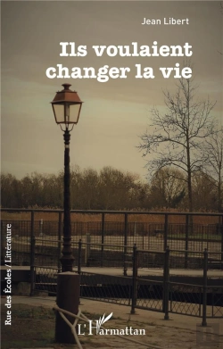 Bertrand.pt - Ils Voulaient Changer La Vie