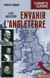 Ils Voulaient Envahir L'Angleterre