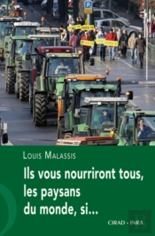 Ils Vous Nourriront Tous, Les Paysans Du Monde, Si...