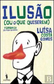Ilusão (ou o que quiserem)