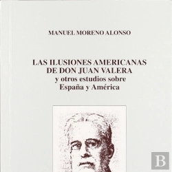 Bertrand.pt - Ilusiones Americanas De Don Juan Valera Y Otros Estudios Sobre España Y America, Las