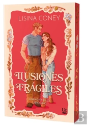 Ilusiones Fragiles (Harmony Hills Series)
