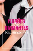 Ilusões e Diamantes